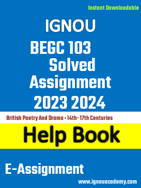 IGNOU BEGC 103 Solved Assignment 2023 2024